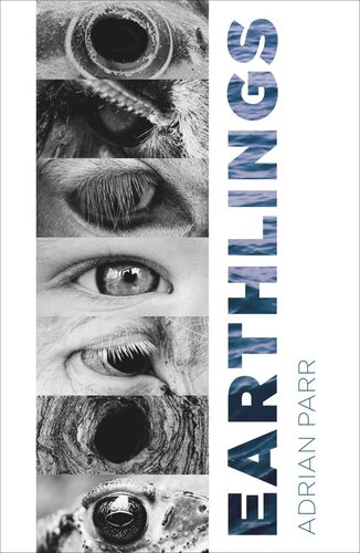 Earthlings: Imaginative Encounters with the Natural World