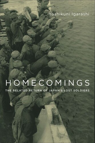 Homecomings: The Belated Return of Japan's Lost Soldiers