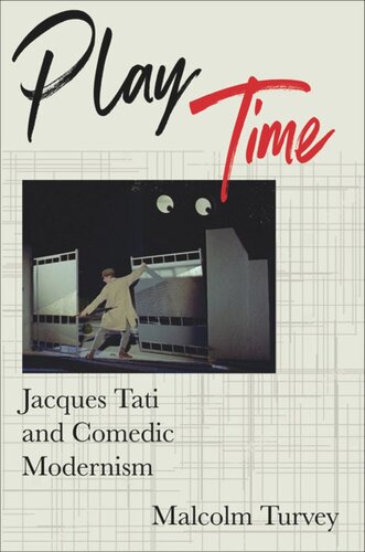 Play Time: Jacques Tati and Comedic Modernism