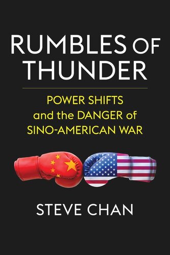 Rumbles of Thunder: Power Shifts and the Danger of Sino-American War