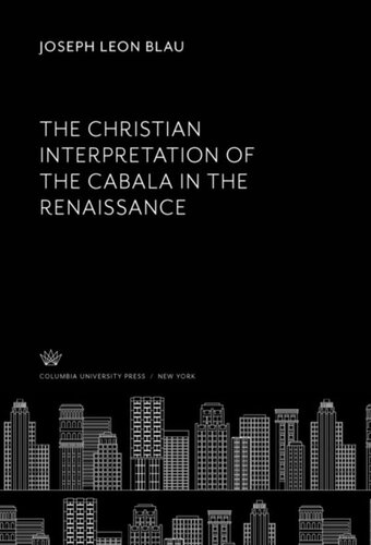 The Christian Interpretation of the Cabala in the Renaissance