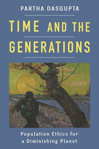 Time and the Generations: Population Ethics for a Diminishing Planet