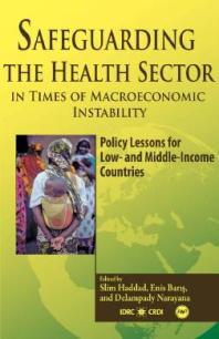 Safeguarding the Health Sector in Times of Macroeconomic Instability: Policy Lessons for Low- and Middle-Income Countries
