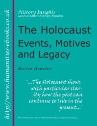 Holocaust: Events, Motives and Legacy