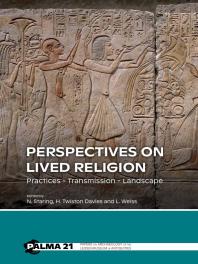 Perspectives on Lived Religion: Practices - Transmission - Landscape