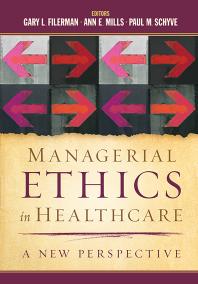 Managerial Ethics in Healthcare: A New Perspective