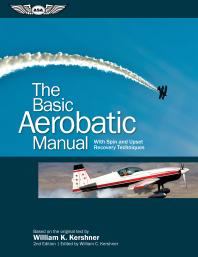 The Basic Aerobatic Manual: With Spin and Upset Recovery Techniques
