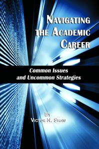Navigating the Academic Career: Common Issues and Uncommon Strategies