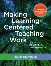 Making Learning-Centered Teaching Work: Practical Strategies for Implementation
