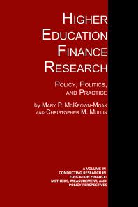 Higher Education Finance Research: Policy, Politics, and Practice