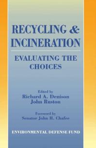 Recycling and Incineration: Evaluating the Choices