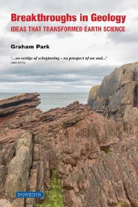Breakthroughs in Geology: Ideas That Transformed Earth Science