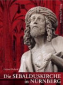 Die Sebalduskirche in Nürnberg: Bild und Gesellschaft im Zeitalter der Gotik und Renaissance