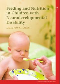 Feeding and Nutrition in Children with Neurodevelopmental Disability