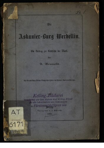 Die Askanier-Burg Werbellin. Ein Beitrag zur Geschichte der Mark
