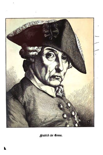 Friedrich der Große. Für das deutsche Volk dargestellt
