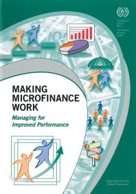 Making Microfinance Work: Managing for Improved Performance