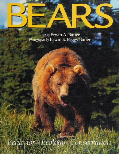 Bears: Behavior, Ecology, Conservation
