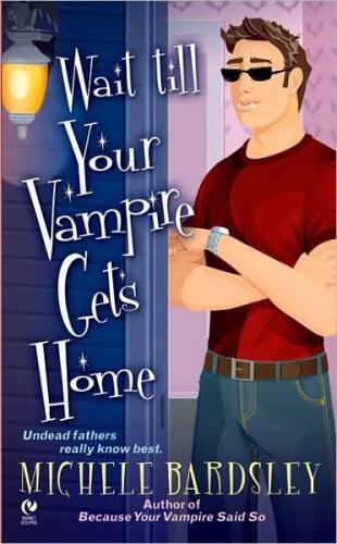 Wait Till Your Vampire Gets Home 