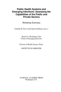 Public Health Systems and Emerging Infections: Assessing the Capabilities of the Public and Private Sectors: Workshop Summary