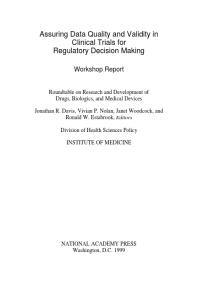 Assuring Data Quality and Validity in Clinical Trials for Regulatory Decision Making: Workshop Report
