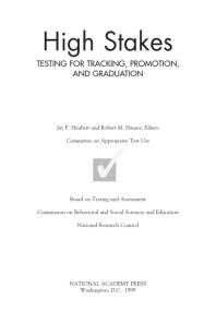 High Stakes: Testing for Tracking, Promotion, and Graduation
