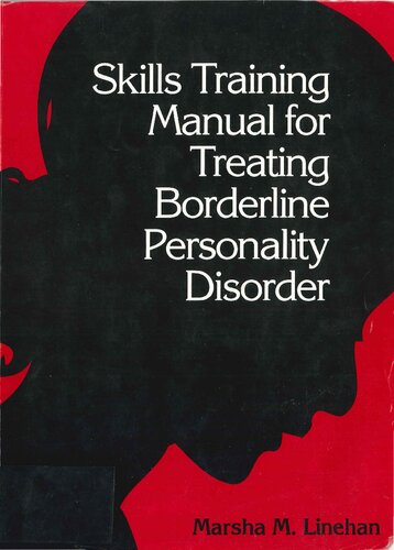 Skills Training Manual for Treating Borderline Personality Disorder