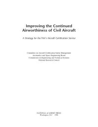 Improving the Continued Airworthiness of Civil Aircraft: A Strategy for the FAA's Aircraft Certification Service