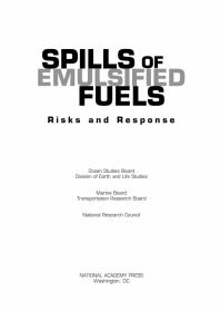 Spills of Emulsified Fuels: Risks and Response