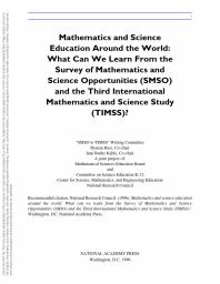 Mathematics and Science Education Around the World: What Can We Learn from the Survey of Mathematics and Science Opportunities (SMSO) and the Third International Mathematics and Science Study (TIMSS)?
