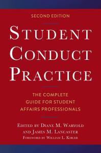 Student Conduct Practice: The Complete Guide for Student Affairs Professionals
