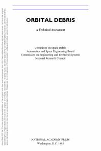 Orbital Debris: A Technical Assessment