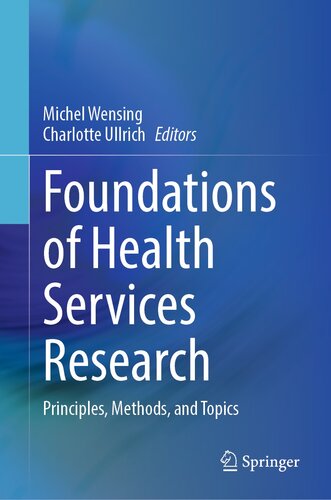 Foundations of Health Services Research: Principles, Methods, and Topics