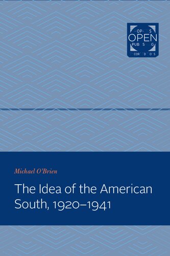 The Idea of the American South, 1920-1941 (The Johns Hopkins University Studies in Historical and Political Science)