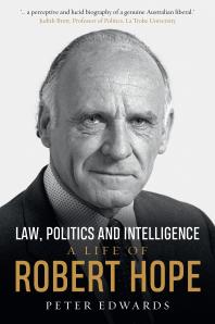 Law, Politics and Intelligence: A Life of Robert Hope