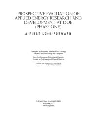 Prospective Evaluation of Applied Energy Research and Development at DOE (Phase One): A First Look Forward