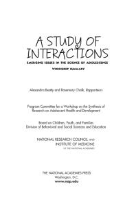 A Study of Interactions: Emerging Issues in the Science of Adolescence: Workshop Summary