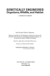 Genetically Engineered Organisms, Wildlife, and Habitat: A Workshop Summary