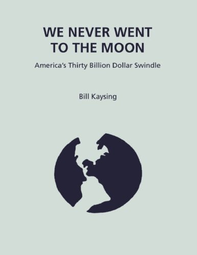 We Never Went to the Moon: America's 30 Billion Dollar Swindle!