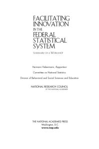 Facilitating Innovation in the Federal Statistical System: Summary of a Workshop