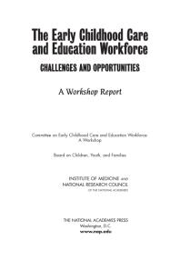 The Early Childhood Care and Education Workforce: Challenges and Opportunities: a Workshop Report