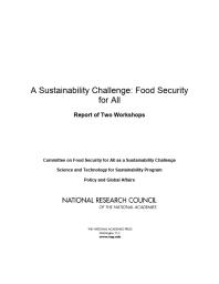 A Sustainability Challenge: Food Security for All: Report of Two Workshops