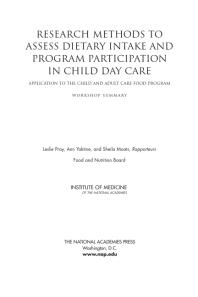 Research Methods to Assess Dietary Intake and Program Participation in Child Day Care: Application to the Child and Adult Care Food Program: Workshop Summary