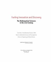 Fueling Innovation and Discovery: The Mathematical Sciences in the 21st Century