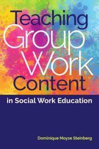 Teaching Group Work Content in Social Work Education