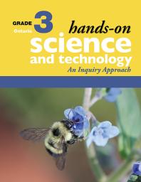 Hands-On Science and Technology for Ontario, Grade 3: An Inquiry Approach