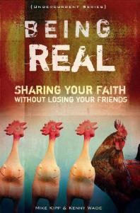 Being Real: Sharing Your Faith Without Losing Your Friends