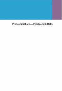 Prehospital Care: Pearls and Pitfalls
