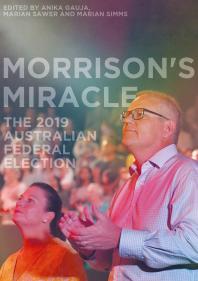 Morrison's Miracle: The 2019 Australian Federal Election