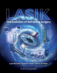Lasik: The Evolution of Refractive Surgery